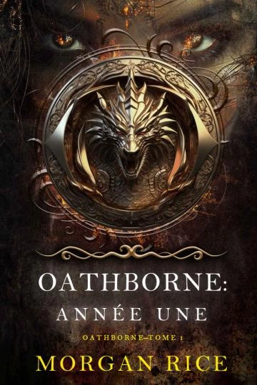 Oathborne T1 Annee une Morgan Rice