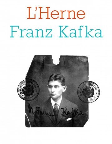 LES CAHIERS DE L'HERNE - FRANZ KAFKA