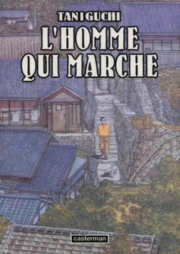 L'homme qui marche Jiro Taniguchi