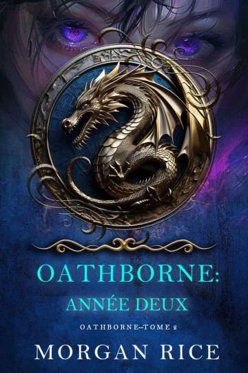 Oathborne T2 Annee Deux Morgan Rice