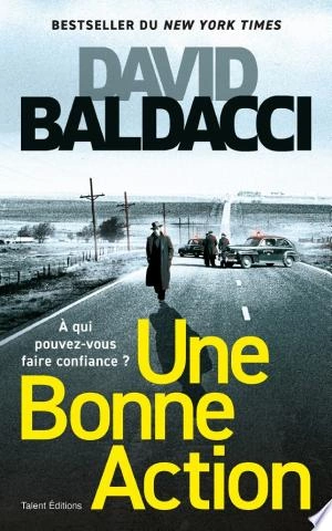 Une bonne action David Baldacci