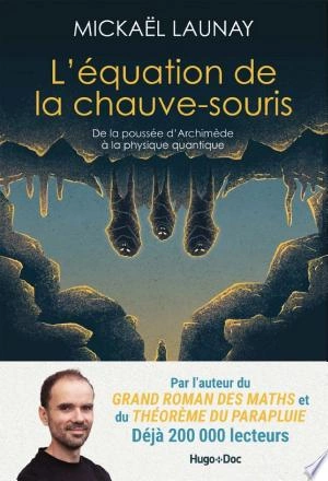 Mickaël Launay - L'équation de la chauve-souris