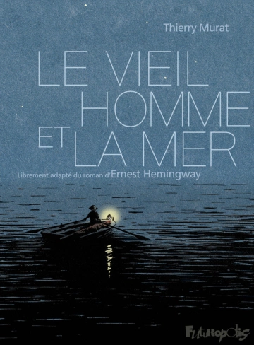 Le vieil homme et la mer