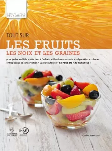 Tout sur les fruits, les noix et les graines