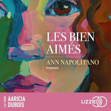 Les Bien-aimés Ann Napolitano