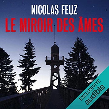 Nicolas Feuz - Le Miroir des âmes