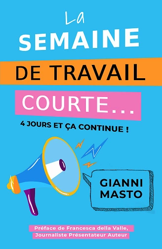 La semaine de travail courte Gianni Masto