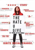 The Hate U Give ? La Haine qu?on donne