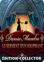 Danse Macabre: Le Serment d'un Soupirant